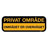 Privat Område, Området er overvåget skilt