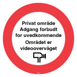 Privat område Adgang forbudt for uvedkommende Området er videoovervåget. skilt