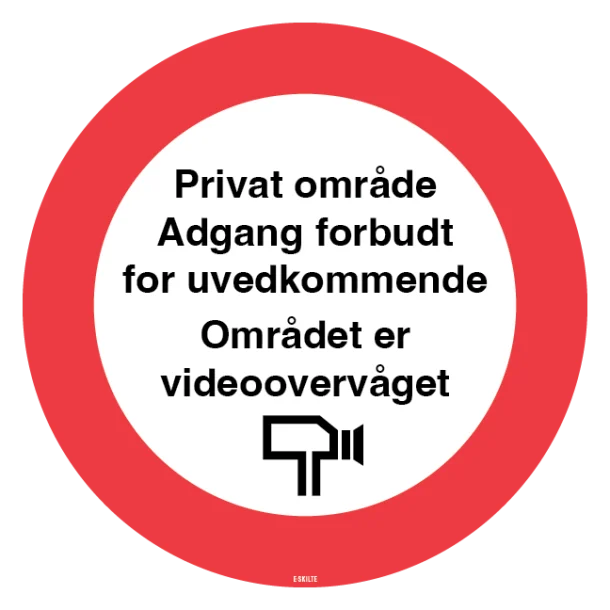 Privat område Adgang forbudt for uvedkommende Området er videoovervåget. skilt