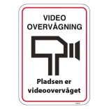 Video overvågning Pladsen er videoovervåget. skilt