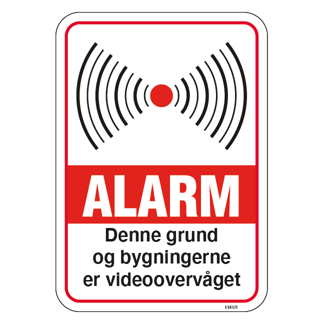 Denne grund og bygningerne er videoovervåget. skilt
