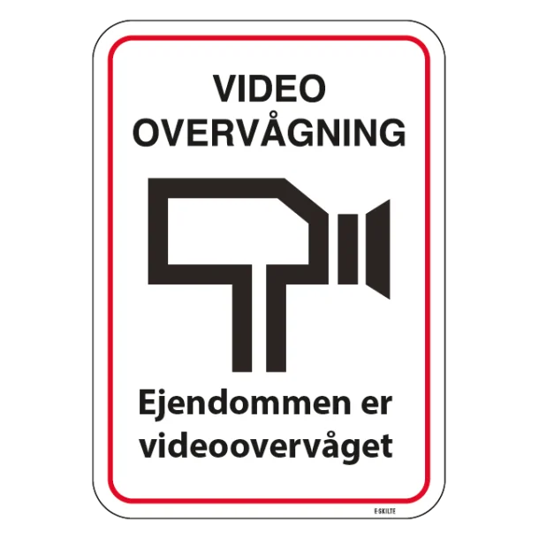 Videoovervågningsskilt - Ejendommen er videoovervåget