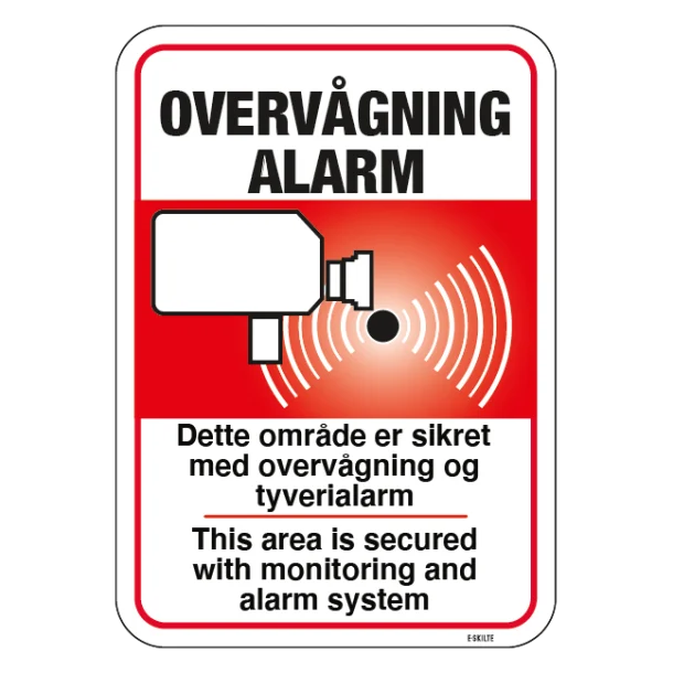 Overvågning Alarm Dette område er sikret med overvågning og tyverialarm+eng. skilt