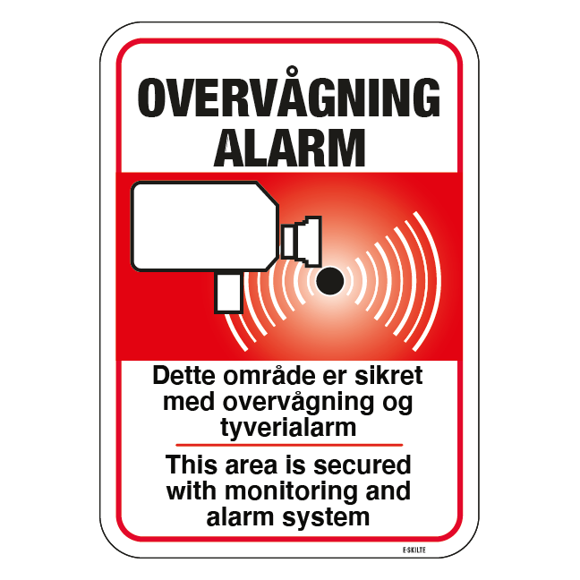 Overvågning Alarm Dette område er sikret med overvågning og tyverialarm+eng. skilt