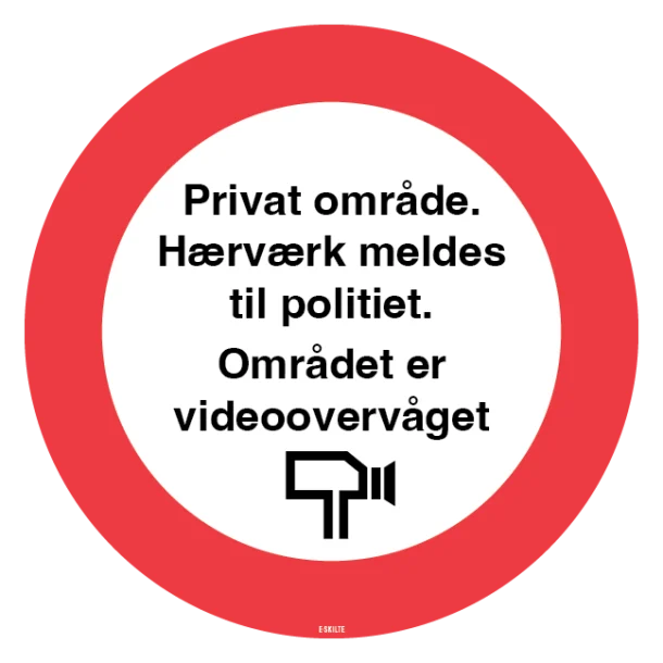 Privat område. Hærværk meldes til politiet. Området er videoovervåget. skilt