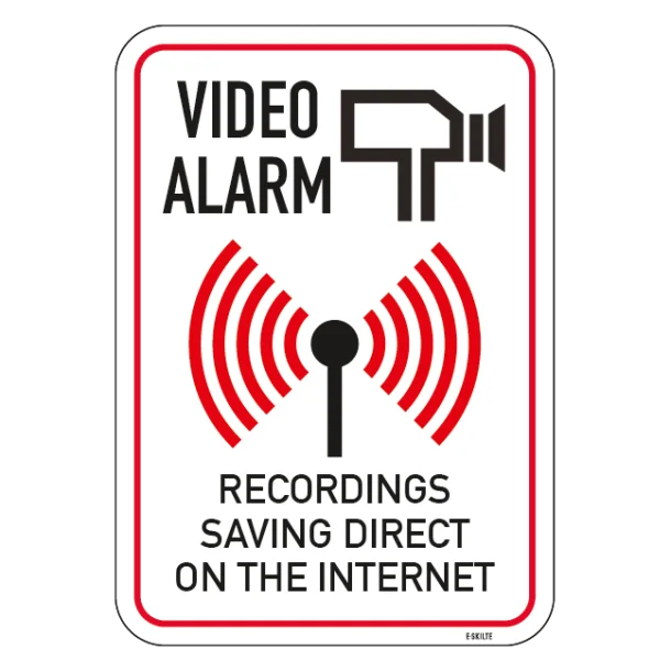 Video alarm RECORDINGS SAVING DIRECT ON THE INTERNET. Overvågningsskilt